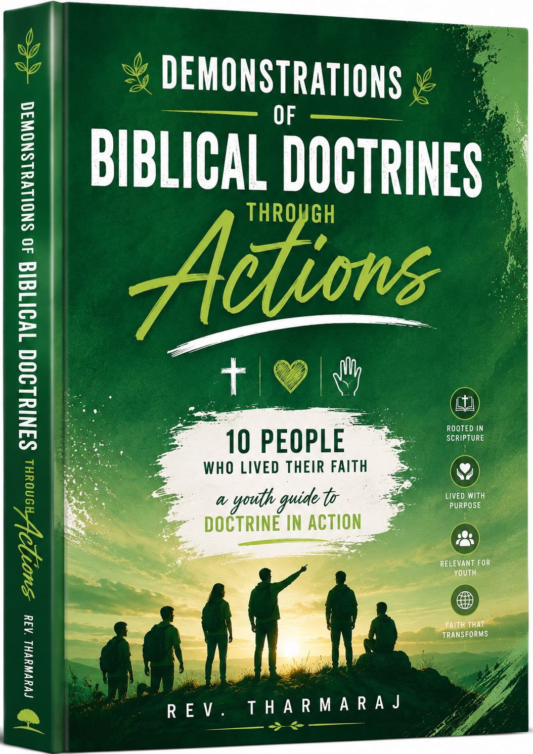 Demonstrations of Biblical doctrines through actions